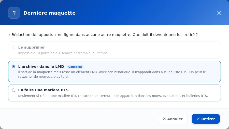Fenêtre « Dernière maquette » : supprimer impossible pour un élément qui a servi, archiver conseillé